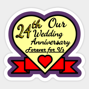 Our 24th Wedding anniversary Sticker